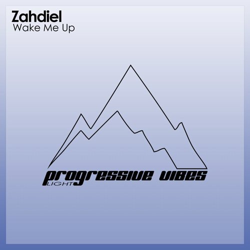 Zahdiel - Wake Me Up [PVM534L]